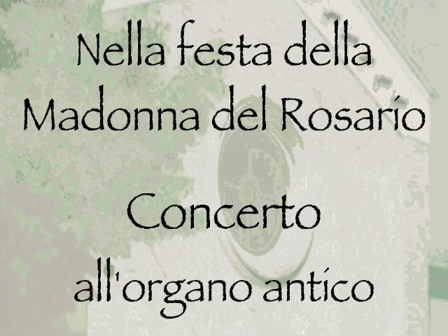 Festa Madonna Rosario: concerto all'organo antico